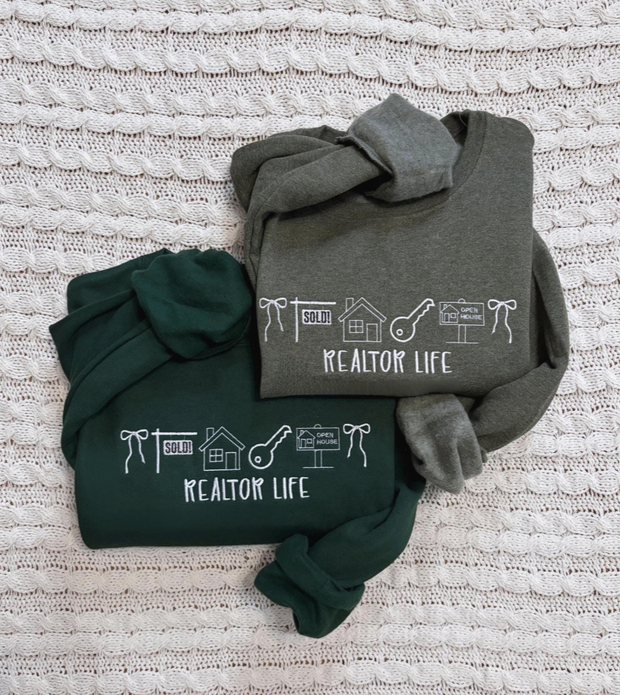 Realtor Life Embroidered Sweatshirt